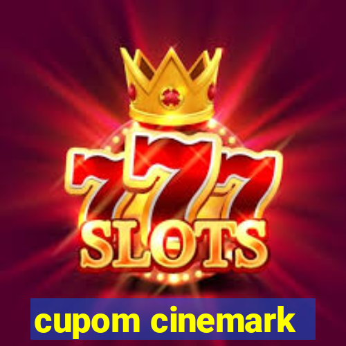 cupom cinemark